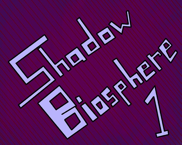 Shadow Biosphere 1 Title
